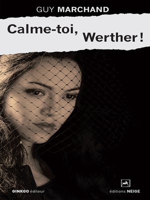 cover image of Calme-toi, Werther !